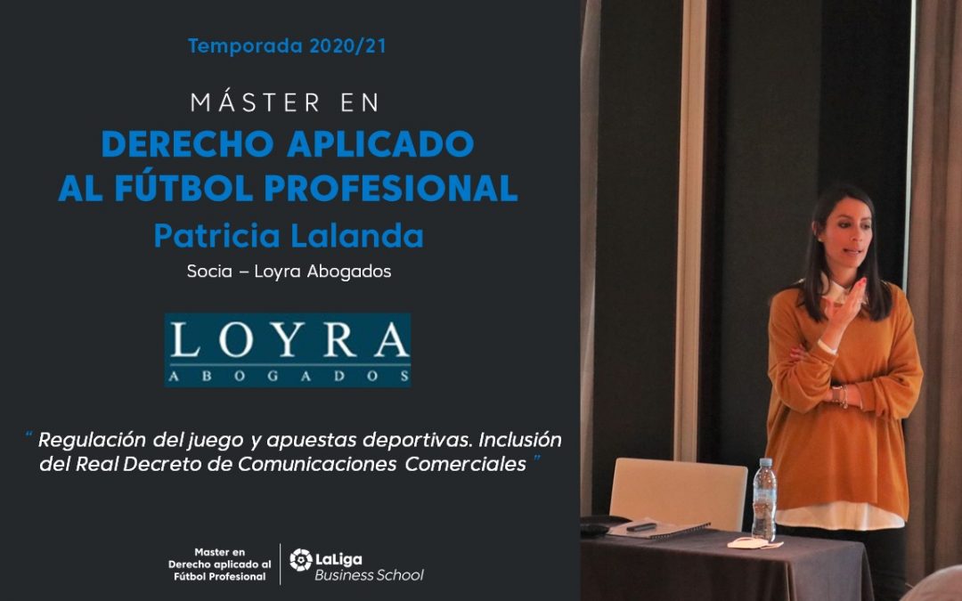 Patricia Lalanda, participated in the Masters in Sports Law applied to professional football by LaLiga Business School